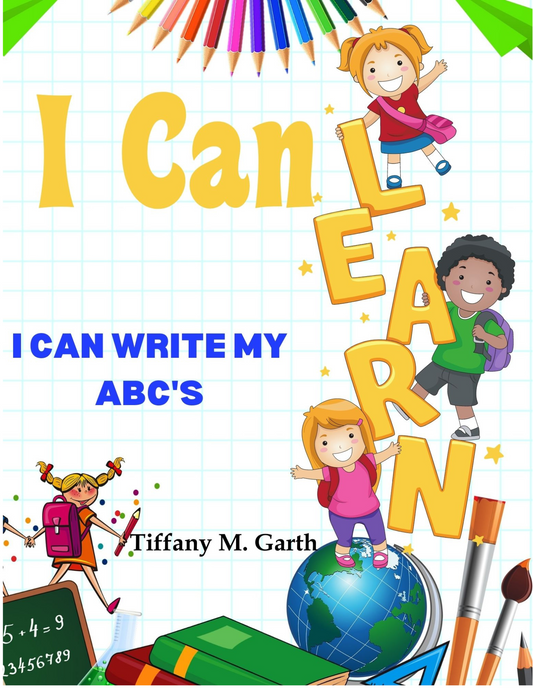 I Can Learn-  I Can Write My ABC'S